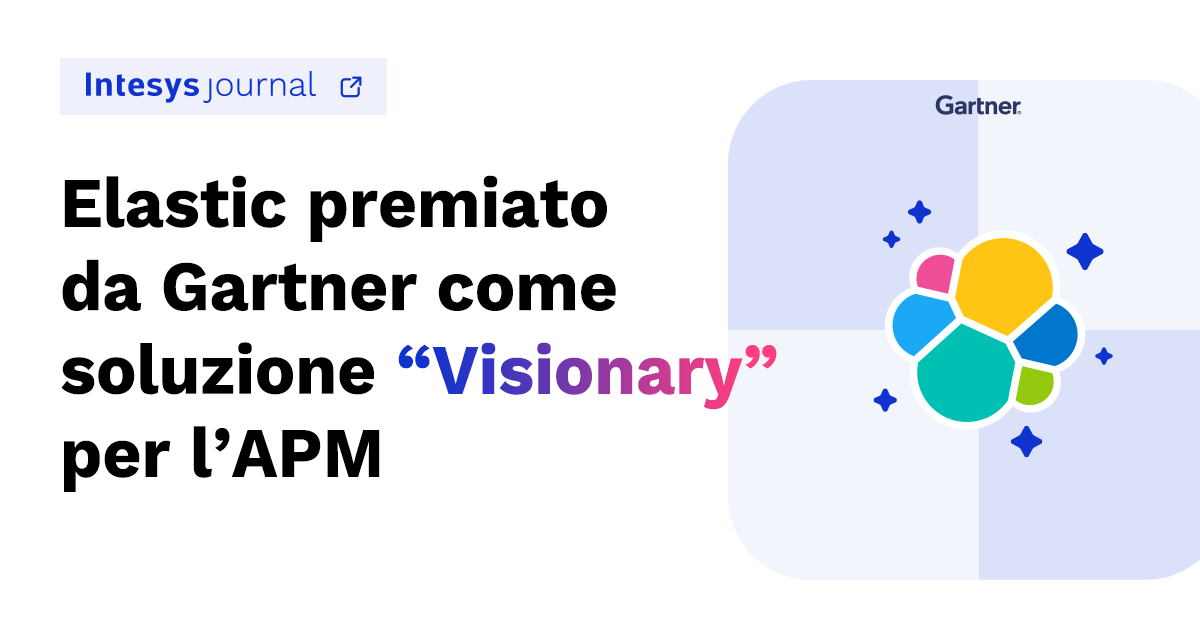 Elastic premiato da Gartner con la sua soluzione di APM